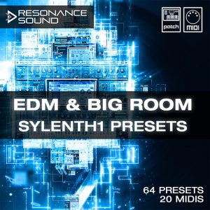 Resonance Sound - EDM & Big Room Sylenth1 Presets presets for sylenth1 synhtesizer